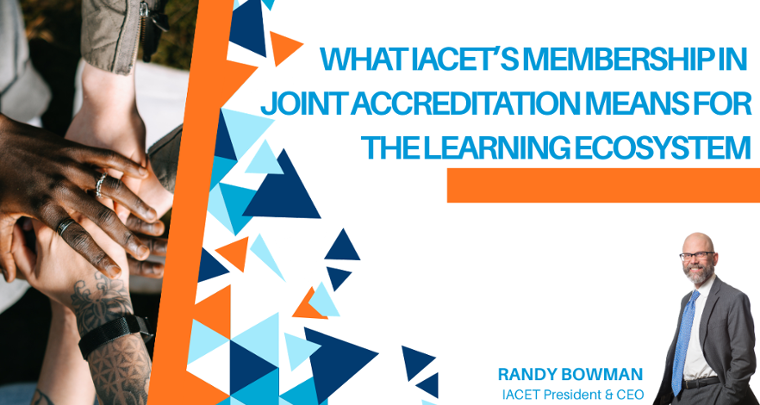 What IACET's Membership in Joint Accreditation Means for the Learning Ecosystem image